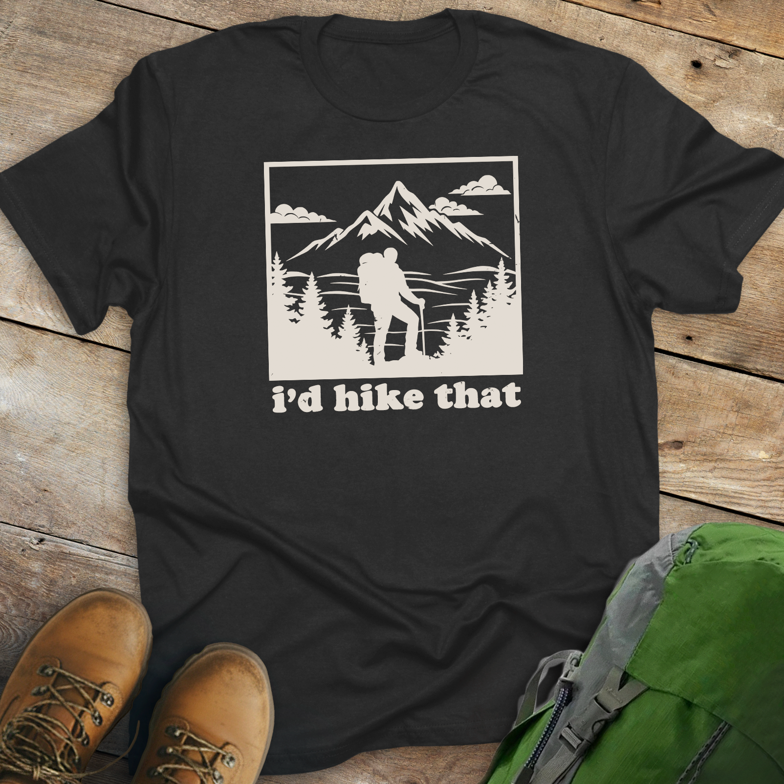 I'd Hike That T-shirt
