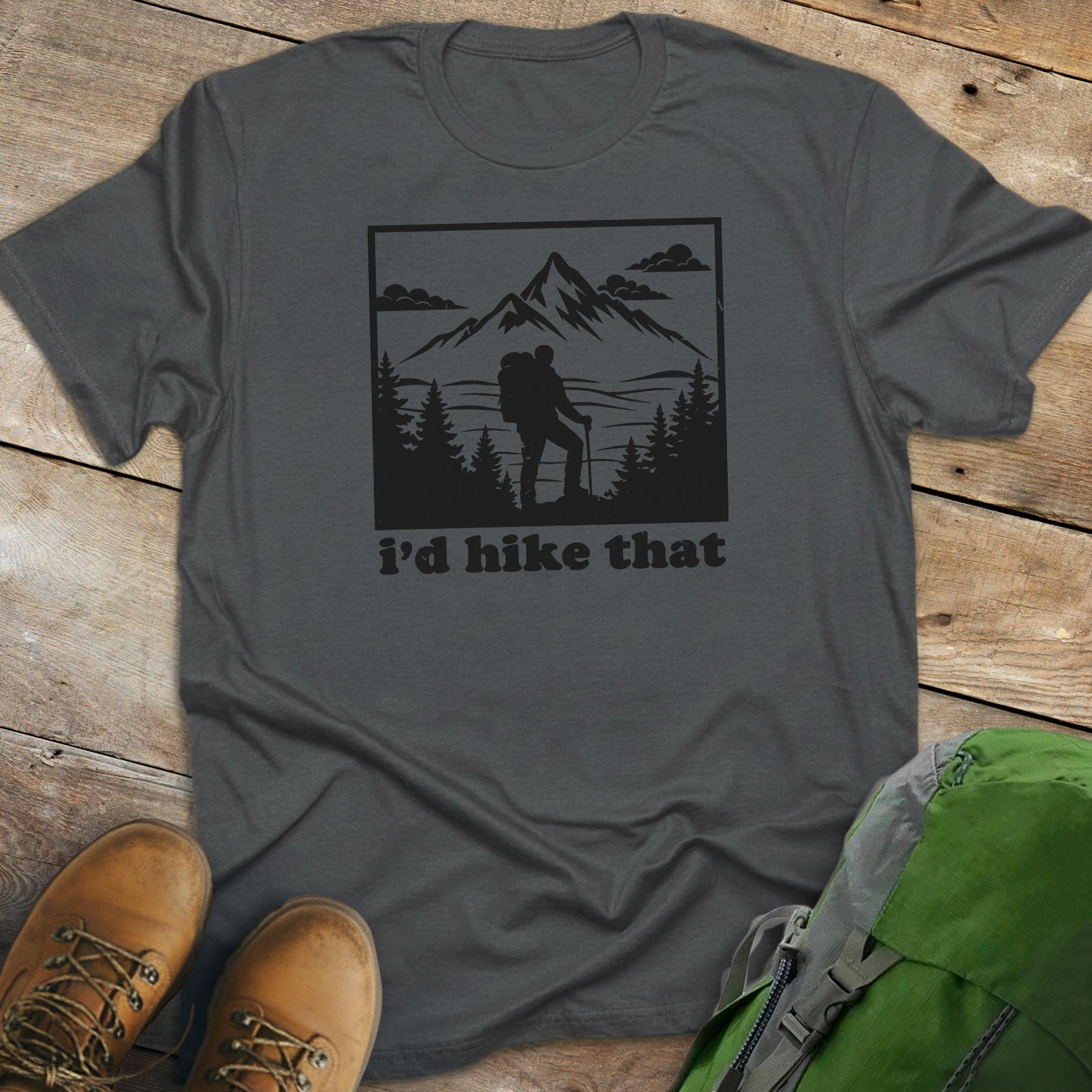 I'd Hike That T-shirt