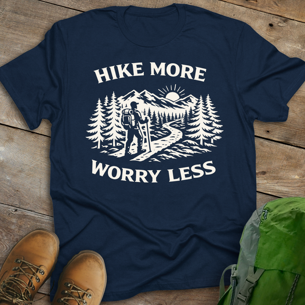 Hike More Worry Less T-shirt