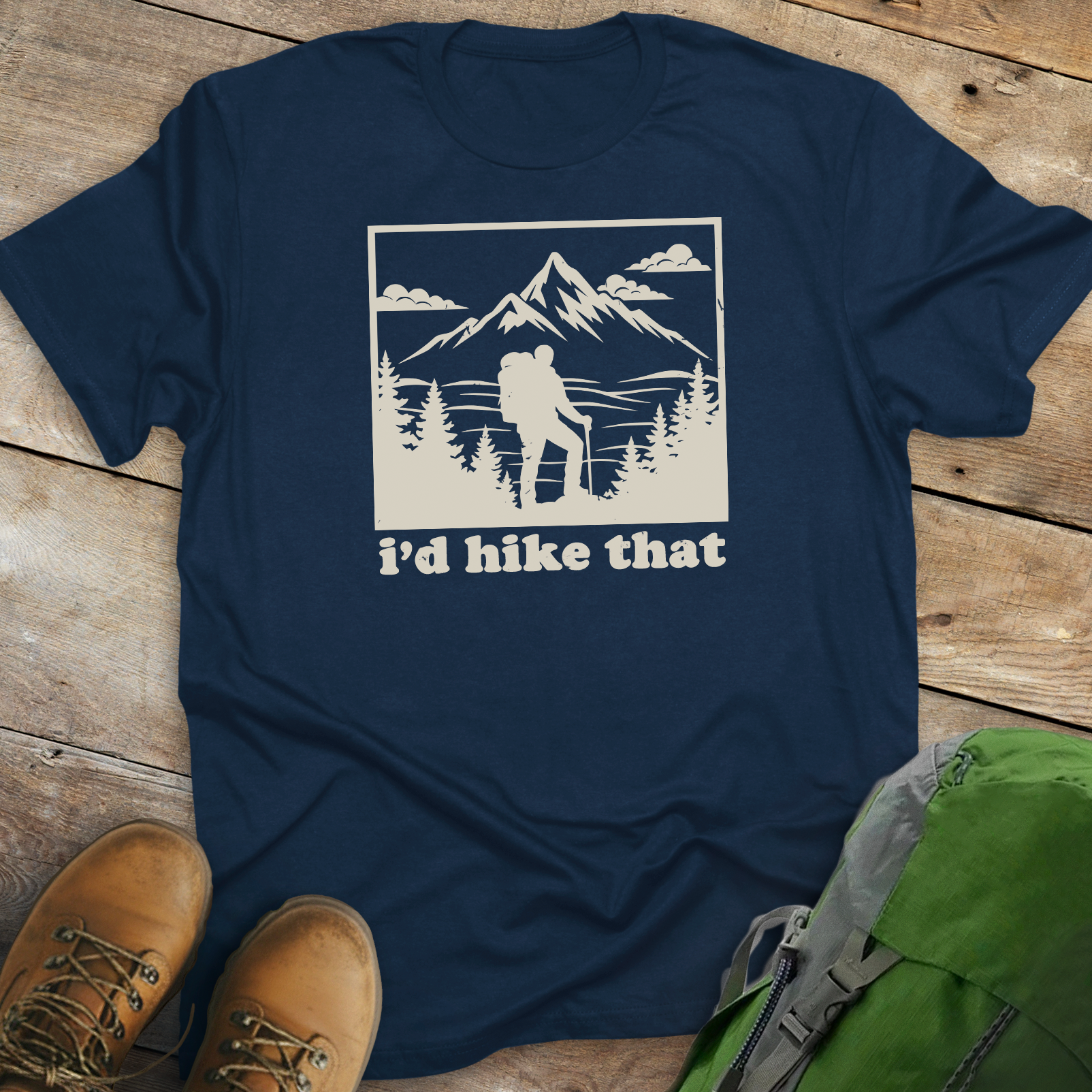 I'd Hike That T-shirt