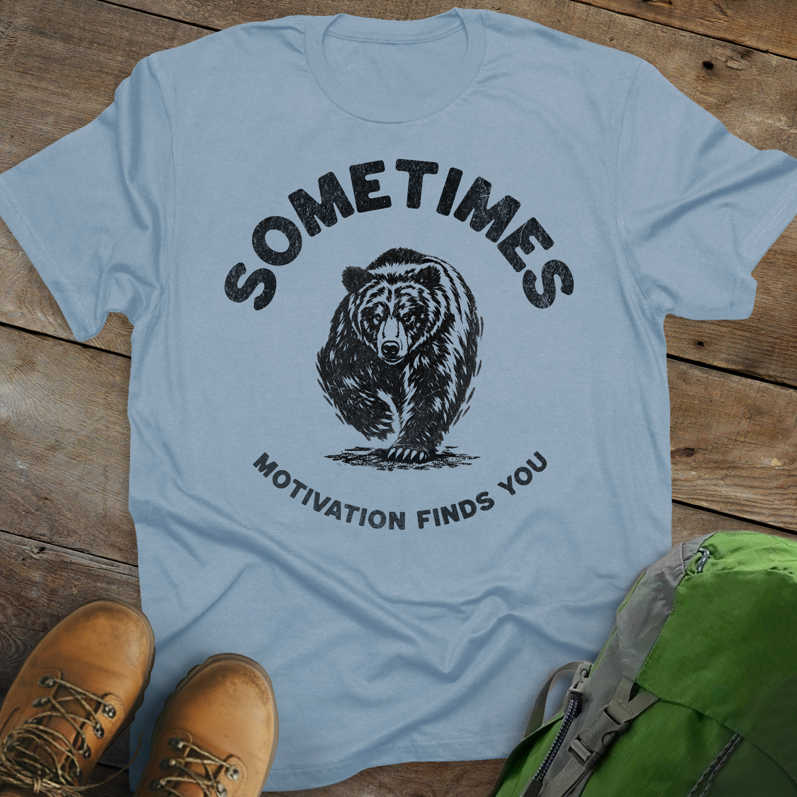 Sometimes Motivation Finds You T-shirt
